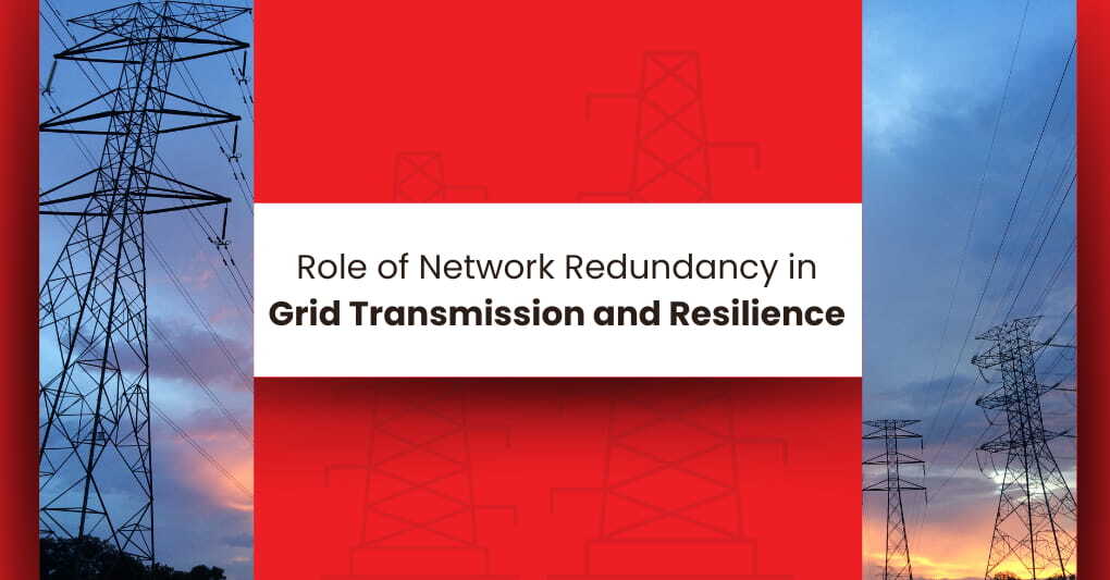 Network Redundancy in Grid Transmission